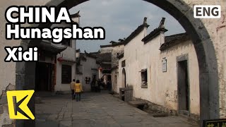 【K】China Travel-Huangshan[중국 여행-황산]세계문화유산, 고대 촌락 시디/Xidi/Huizhou/Anhui