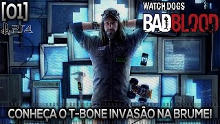 WATCH DOGS - BAD BLOOD [#01] DLC - Conheça T-Bone (Gameplay no PS4 em Português PT BR)
