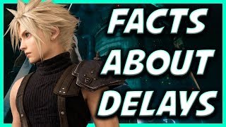 FF7 Remake Delay- Some Possible Causes, Facts About Delays