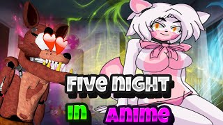 Мангл убила меня через камеру!ЧИТЫ! Фокси в виде ДЕВОЧКИ!Five Night in anime