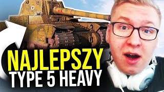 NAJLEPSZY TYPE 5 HEAVY - World of Tanks