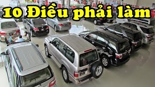 10 Điều Bạn phải làm trước khi mua Ô tô