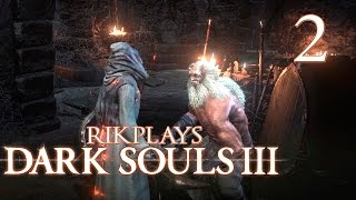 Dark Souls III: Маг без HP [02] Храм огня, старые друзья, новые враги