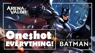 BATMAN ONESHOTS EVERYTHING! | Arena of Valor