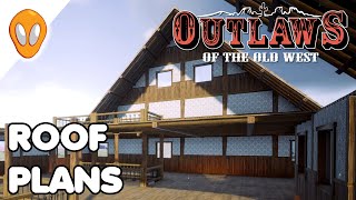 Starting the Roof | Outlaws of the Old West Ep 35