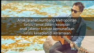 Sandhy Sondoro -Anak Jalanan Lirik