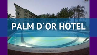 PALM D`OR HOTEL 4* Турция Сиде обзор – отель ПАЛМ Д`О ХОТЕЛ 4* Сиде видео обзор