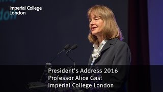 President's Address 2016 - Professor Alice Gast, Imperial College London