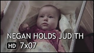 The Walking Dead 7x07 Negan Holds Judith Scene HD