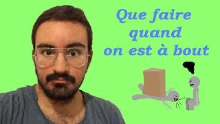 Que faire quand on est à bout d'énergie -épuisement et perte de motivation-