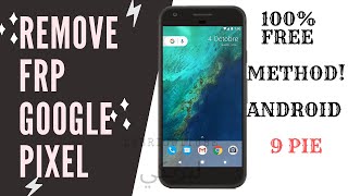 Google Pixel Remove FRP Android 9.0 Pie خطي حساب جوجل