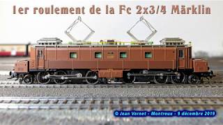 Premier roulement de la nouvelle Fc 2x3/4 (Ce 6/8 I des 1920) de Märklin sur mon réseau HO