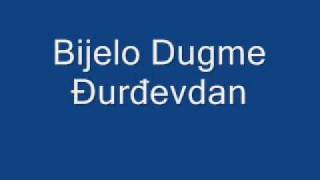 Bijelo Dugme - Đurđevdan