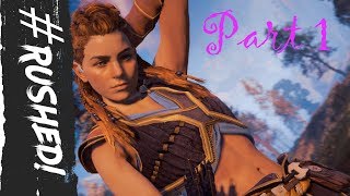 #Rushed!-Horizon: Zero Dawn-Ultra Hard- Part 1