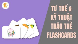Phương pháp Shichida - Tư thế và kỹ thuật tráo thẻ (flashcard)