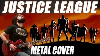 JUSTICE LEAGUE - METAL GUITAR COVER - LIGA DA JUSTIÇA