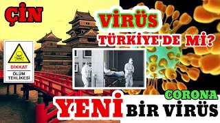 ÇİN VİRÜSÜ (CORONA VİRÜS) TÜRKİYE'DE Mİ?NASIL BULAŞIYOR? KORUNMA YÖNTEMLERİ NELERDİR?