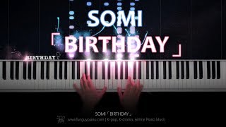 SOMI「BIRTHDAY」Piano Cover