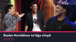 Stand Up - Ruslan Nuriddinov ta'tilga chiqdi