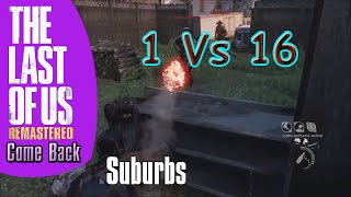 The Last of Us RM Factions - 1 V 16 COMEBACK - Burst Rifle + Shotgun