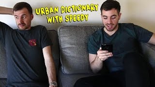 The Urban Dictionary Challenge with Speedy!