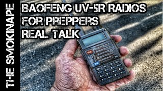 Baofeng UV-5R Radios for Preppers - Real Talk - TheSmokinApe