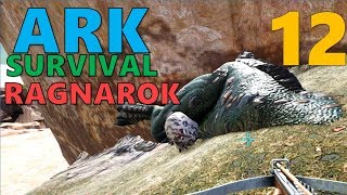 [12] GOING ON A TAMING SPREE (ARK Survival Evolved Ragnarok)