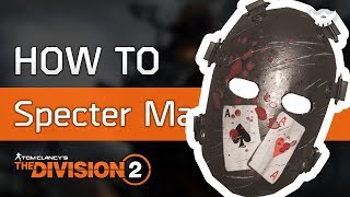 How to get Specter Masks in the Division 2 [Properly!]