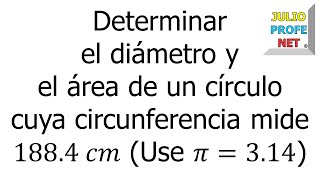 DIÁMETRO Y ÁREA DE UN CÍRCULO