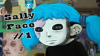 Tea and Heavy Metal || Sally Face || EPISODE 1 || Part 1
