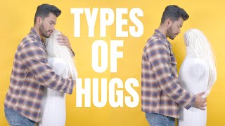 How To Hug A Girl To Turn Her ON | 7 Types Of Hugs