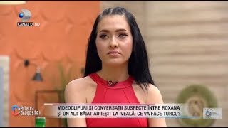 Roxana, conversatie suspecta cu un alt baiat? Ella vs Ionut! " Eu am nevoie de un barbat langa mine"