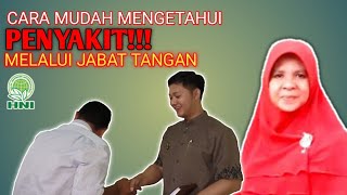 CARA MUDAH MENGETAHUI PENYAKIT MELALUI JABAT TANGAN || KHT UMMI SABIL