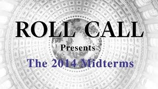 Roll Call Presents The 2014 Midterms: More Candidates, More Races, More Coverage