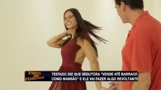 Teste de Fidelidade Corretor de imóveis avalia 'suíte' da sedutora