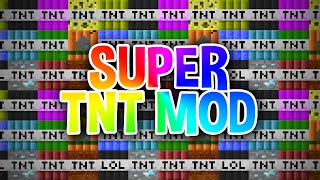 SUPER TNT - Minecraft Mod Showcase