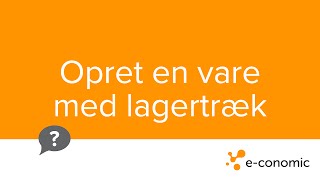 Opret en vare med lagertræk
