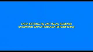 Cara Setting Ad Unit Iklan Adsense