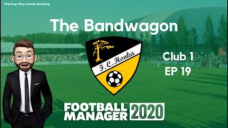 FM20 – The Bandwagon – 2021/2022 -  C1E19  - Football Manager – FC Honka