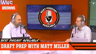 Draft Prep, Mock Drafts & Matt Miller Joins | Best Podcast Available