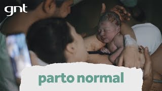 Parto Normal: nascimento depois de dificuldades para engravidar | Partos Emocionantes | Boas Vindas