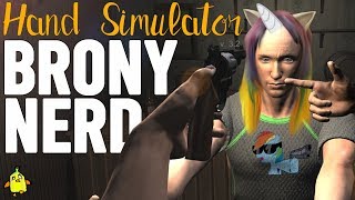 Hand Simulator | Battling a BRONY With OblivionHD