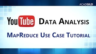 How to Analyse YouTube Data Using MapReduce | MapReduce Use Case | Hadoop Tutorials