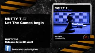 Nutty T - Let The Games Begin