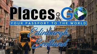 Places to Go - Edinburgh, Scotland (S1E4)
