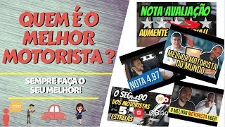 SUA NOTA NÃO DEFINE VOCÊ / MELHOR OU PIOR MOTORISTA UBER, 99POP, CABIFY