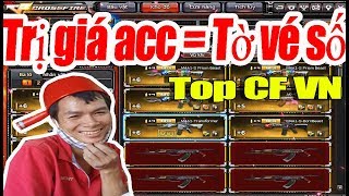Lời kể Trúng vé số 30 triệu mua luôn cái acc Top CF VN Gao Funny 2020