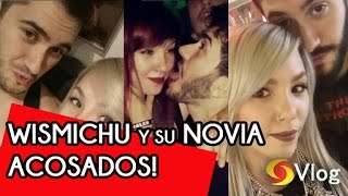 WISMICHU Y SU NOVIA ACOSADOS POR LOS FANS