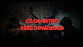 CS:GO Intro template - FREE DOWNLOAD