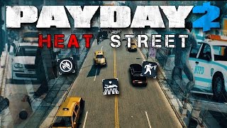 PAYDAY 2: Достижения из Heat Street